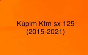 KÚPIM KTM SX 125